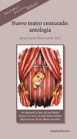 Nuevo teatro censurado: antología,
edición de Anne Laure Feuillastre