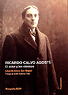 Ricardo Calvo Agostí. El actor y los clásicos,
de Eduardo Vasco San Miguel.
Prólogo de Emilio Gutiérrez Cava 